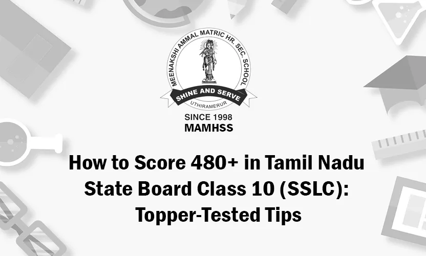 SSLC exam preparation tips to score 480+ in Tamil Nadu State Board Class 10